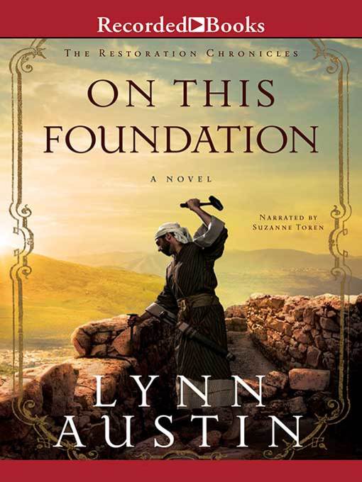 Title details for On This Foundation by Lynn Austin - Available